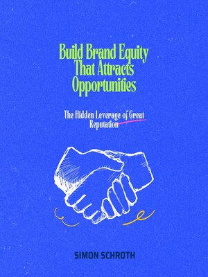cover image of Build Brand Equity That Attracts Opportunities